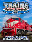 Trains Across America - Indiana Railroad Chicago Subdivision 5 Indiana Rail Road 3x4 1200x1600 Poster