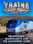 Trains Across America - Semaphores, Searchlights and The Southwest Chief 7 Semaphores Searchlights 3x4 1200x1600 Poster