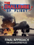 CHALLENGE OF FLIGHT Final Approach The Declassified Files FINAL Amazon 3 4