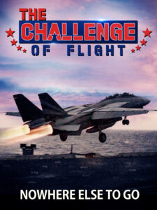 CHALLENGE OF FLIGHT NOWHERE ELSE TO GOAmazon 3 4 new