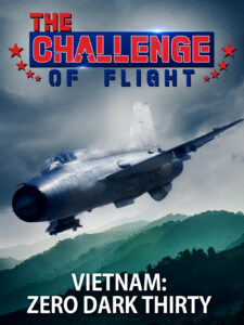 The Challenge Of Flight - Vietnam: Zero Dark Thirty 3 CHALLENGE OF FLIGHT VIETNAM new Amazon 3 4 Copy