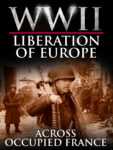 WWII Liberation of Europe - Across Occupied France 5 LIBERATION EUROPE ACROSS FRANCE NEW UPDATED Amazon 3 4